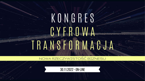 Kongres Cyfrowa Transformacja w Biznesie 